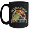 Im Ready To Crush 1st Grade Dinosaur T Rex Back To School Mug | siriusteestore
