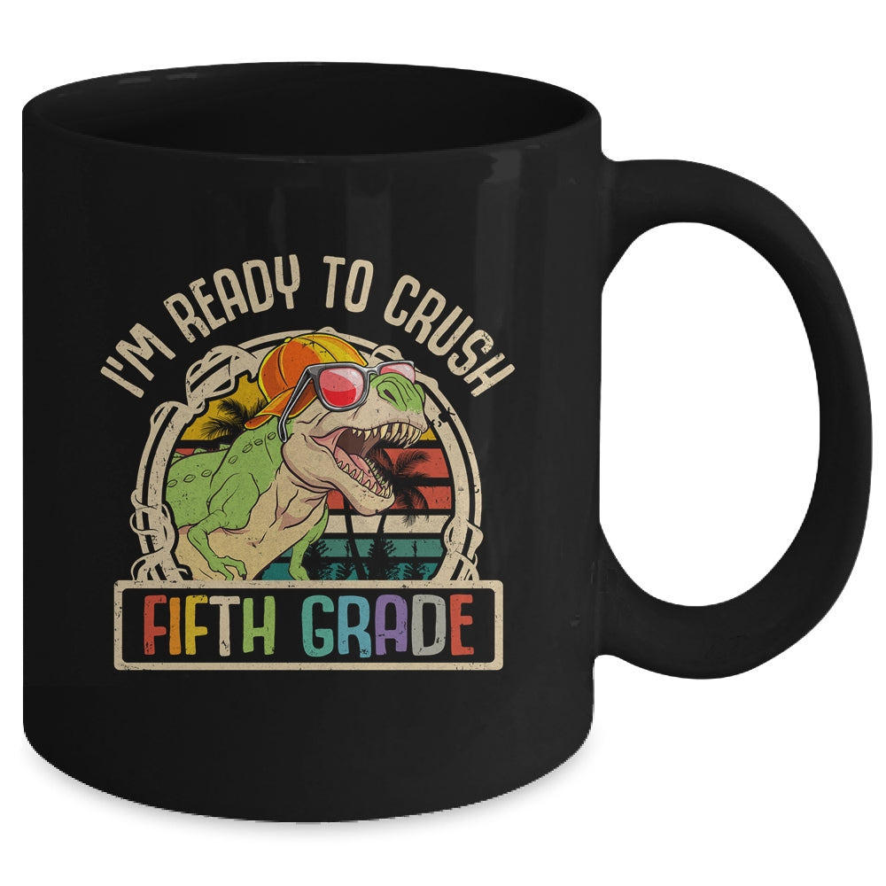 Im Ready To Crush 5th Grade Dinosaur T Rex Back To School Mug | siriusteestore