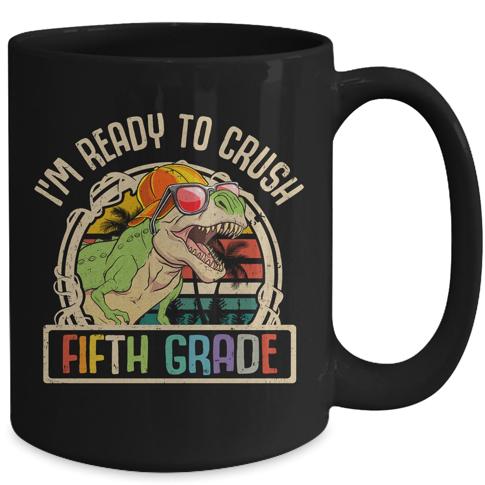 Im Ready To Crush 5th Grade Dinosaur T Rex Back To School Mug | siriusteestore