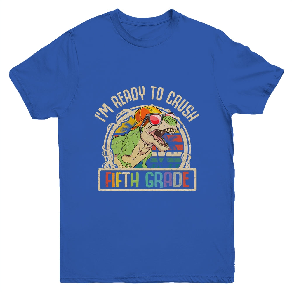 Im Ready To Crush 5th Grade Dinosaur T Rex Back To School Youth Shirt | siriusteestore