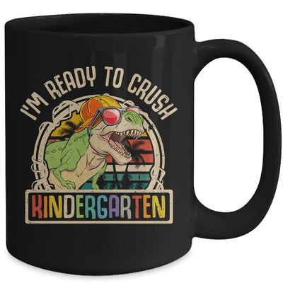 Im Ready To Crush Kindergarten Dinosaur T Rex Back To School Mug | siriusteestore