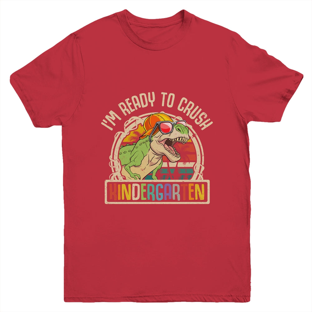 Im Ready To Crush Kindergarten Dinosaur T Rex Back To School Youth Shirt | siriusteestore