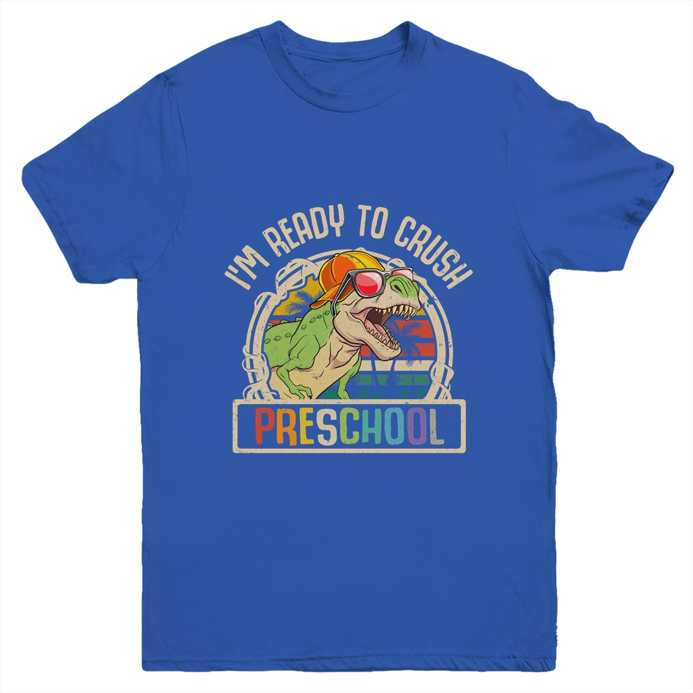 Im Ready To Crush Preschool Dinosaur T Rex Back To School Youth Shirt | siriusteestore