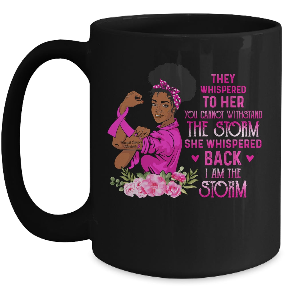 Im The Storm Strong Women Breast Cancer Pink Ribbon Warrior Mug | siriusteestore