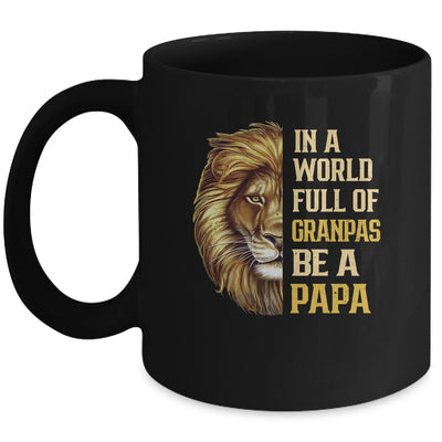 In A World Full Of Grandpas Be A Papa Fathers Day Lion Mug | siriusteestore