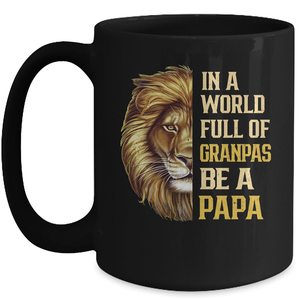 In A World Full Of Grandpas Be A Papa Fathers Day Lion Mug | siriusteestore