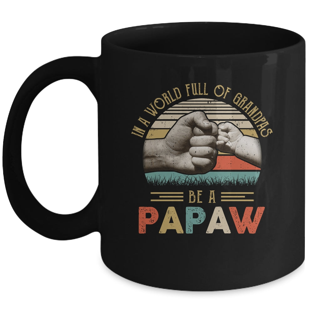 In A World Full Of Grandpas Be A Papaw Vintage Fathers Day Mug | siriusteestore
