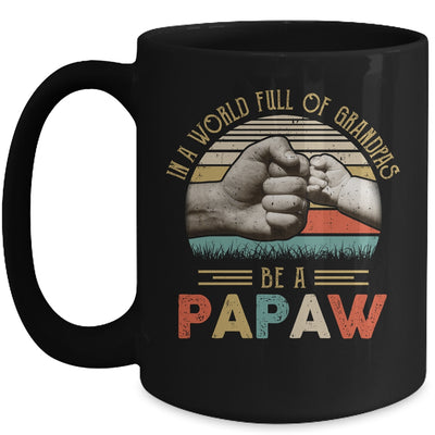 In A World Full Of Grandpas Be A Papaw Vintage Fathers Day Mug | siriusteestore