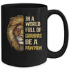 In A World Full Of Grandpas Be A Pawpaw Fathers Day Lion Mug | siriusteestore