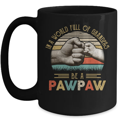 In A World Full Of Grandpas Be A Pawpaw Vintage Fathers Day Mug | siriusteestore