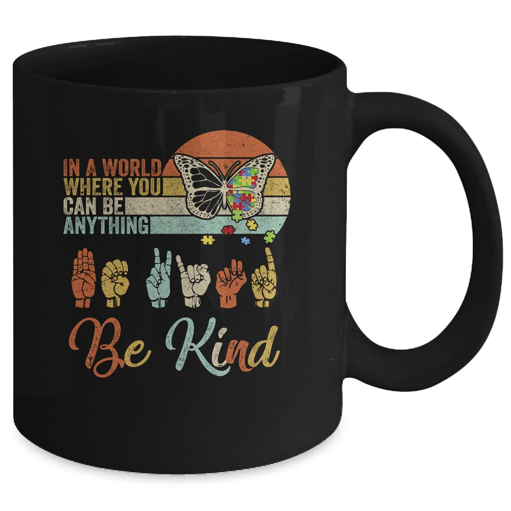 In A World Where You Can Be Anything Be Kind Kindness Autism Mug | siriusteestore