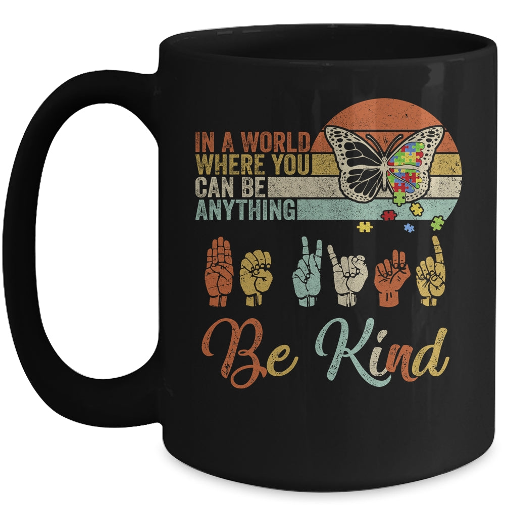 In A World Where You Can Be Anything Be Kind Kindness Autism Mug | siriusteestore