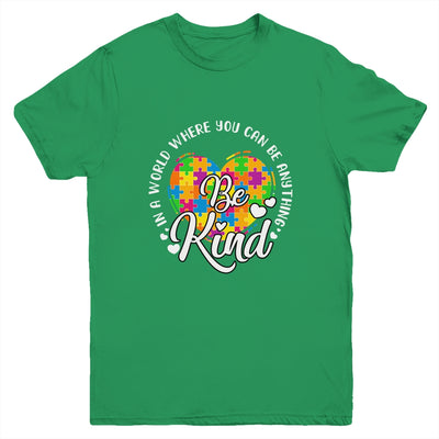 In A World Where You Can Be Anything Be Kind Kindness Youth Shirt | siriusteestore