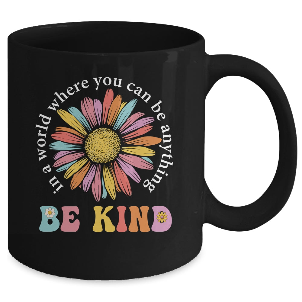 In A World Where You Can Be Anything Be Kind Rainbow Groovy Mug | siriusteestore