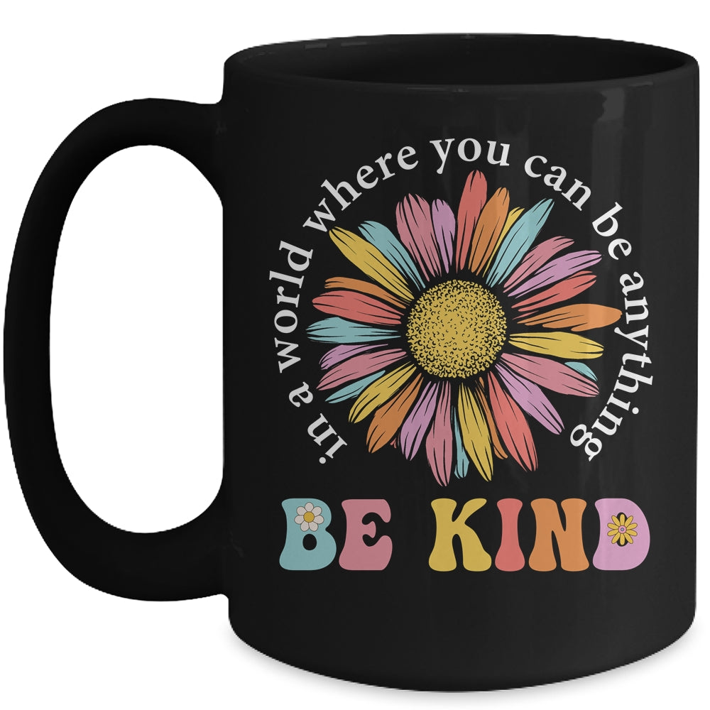 In A World Where You Can Be Anything Be Kind Rainbow Groovy Mug | siriusteestore