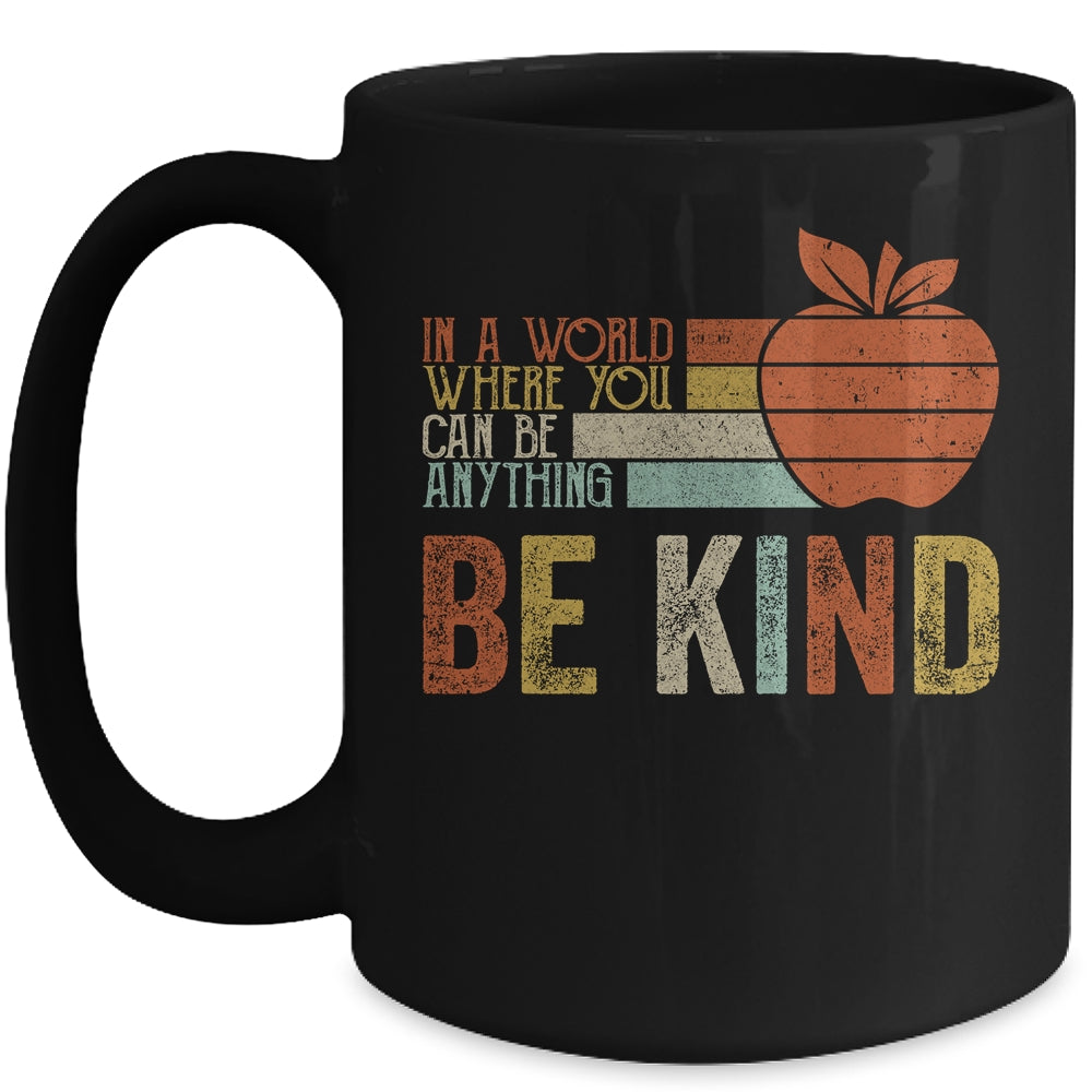 In A World Where You Can Be Anything Be Kind Teacher Mug | siriusteestore