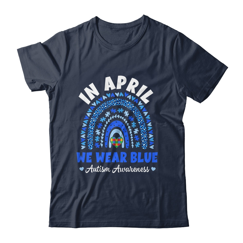 In April We Wear Blue Autism Awareness Rainbow Puzzle Love Shirt & Hoodie | siriusteestore