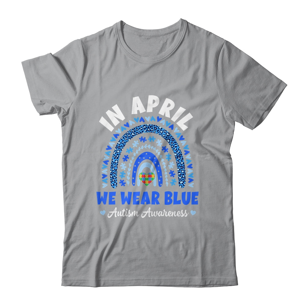 In April We Wear Blue Autism Awareness Rainbow Puzzle Love Shirt & Hoodie | siriusteestore