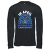 In April We Wear Blue Autism Awareness Rainbow Puzzle Love Shirt & Hoodie | siriusteestore