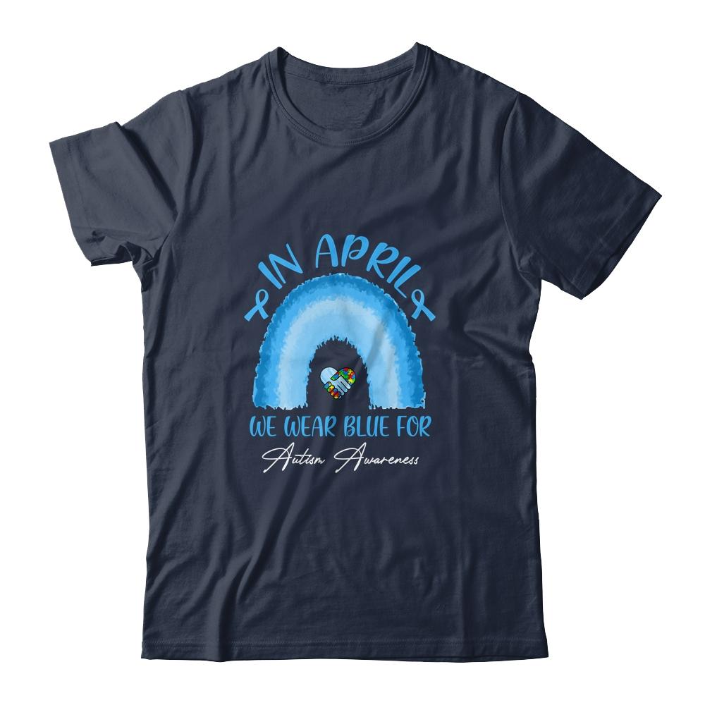 In April We Wear Blue For Autism Awareness Hands In Heart Shirt & Hoodie | teecentury