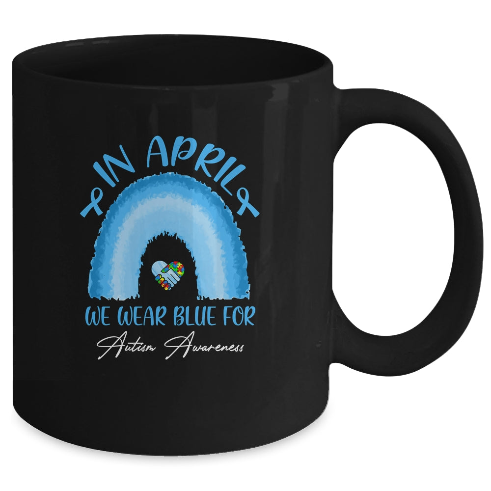 In April We Wear Blue For Autism Awareness Hands In Heart Mug | siriusteestore