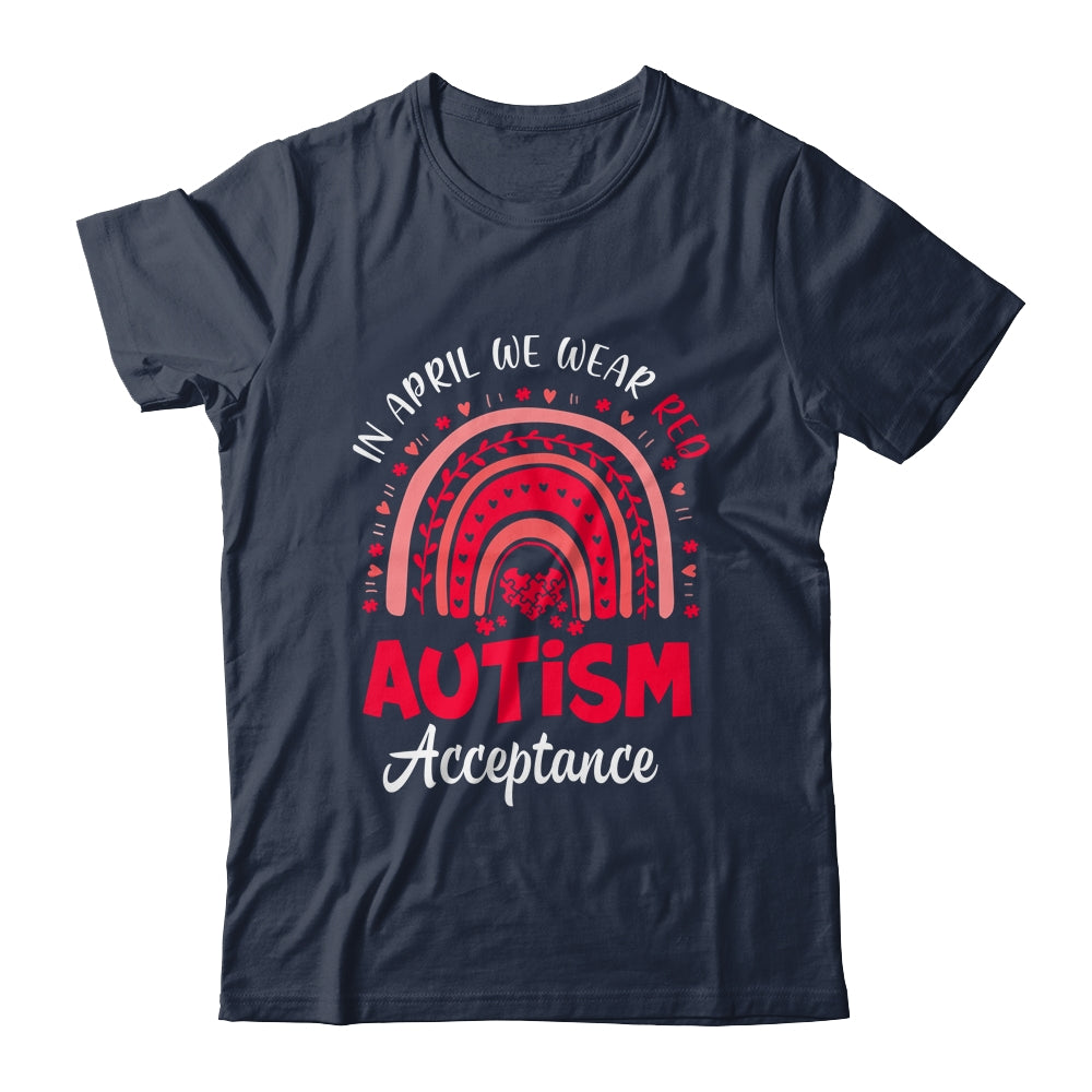 In April We Wear Red Instead Autism Acceptance Rainbow Shirt & Tank Top | siriusteestore