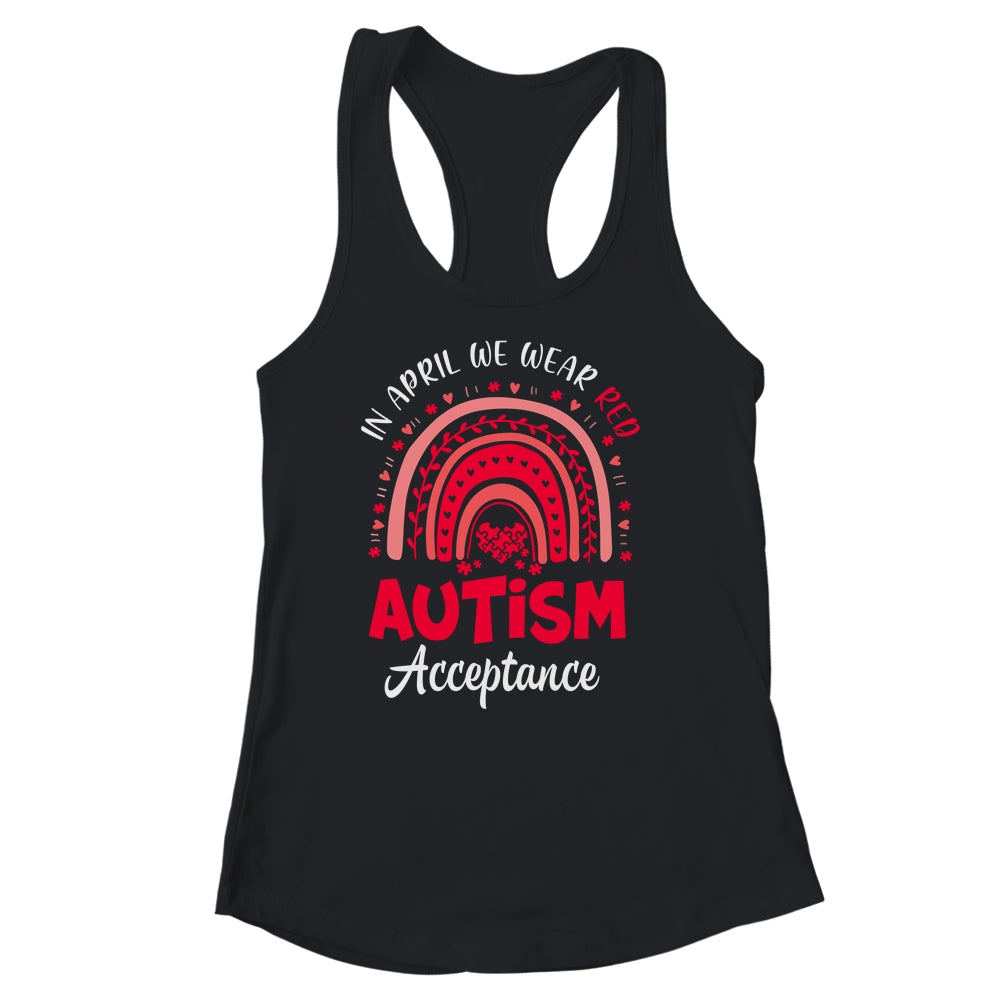 In April We Wear Red Instead Autism Acceptance Rainbow Shirt & Tank Top | siriusteestore