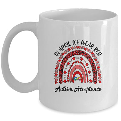 In April We Wear Red Instead Autism People Acceptance Mug | siriusteestore
