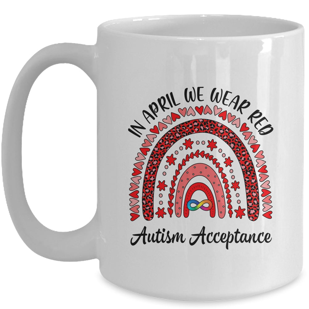 In April We Wear Red Instead Autism People Acceptance Mug | siriusteestore