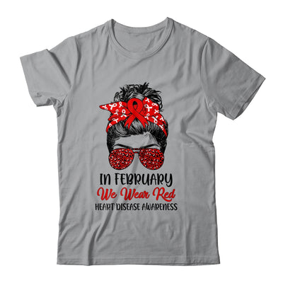 In February We Wear Red Heart Disease Awareness Messy Bun Shirt & Hoodie | siriusteestore