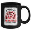 In February We Wear Red Heart Disease Awareness Rainbow Mug | siriusteestore