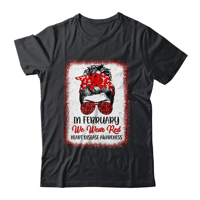 In February We Wear Red Messy Bun Heart Disease Awareness Shirt & Hoodie | siriusteestore