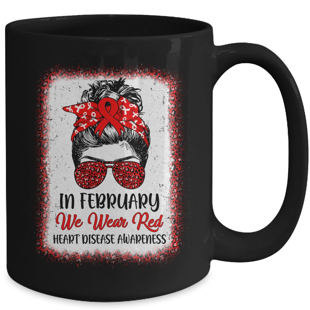 In February We Wear Red Messy Bun Heart Disease Awareness Mug | siriusteestore