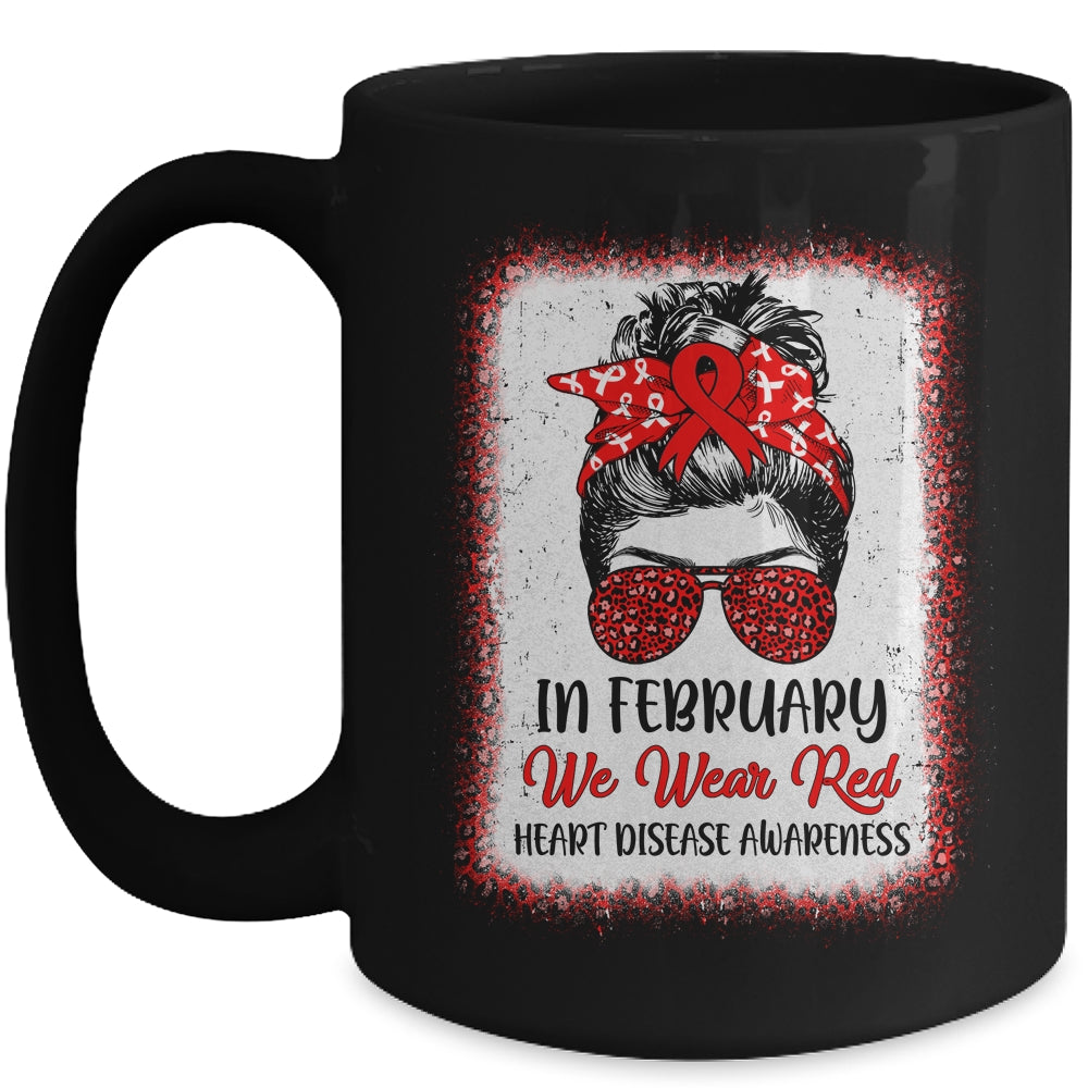 In February We Wear Red Messy Bun Heart Disease Awareness Mug | siriusteestore
