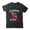 In February We Wear Red Sunglasses Heart Disease Awareness Shirt & Hoodie | siriusteestore