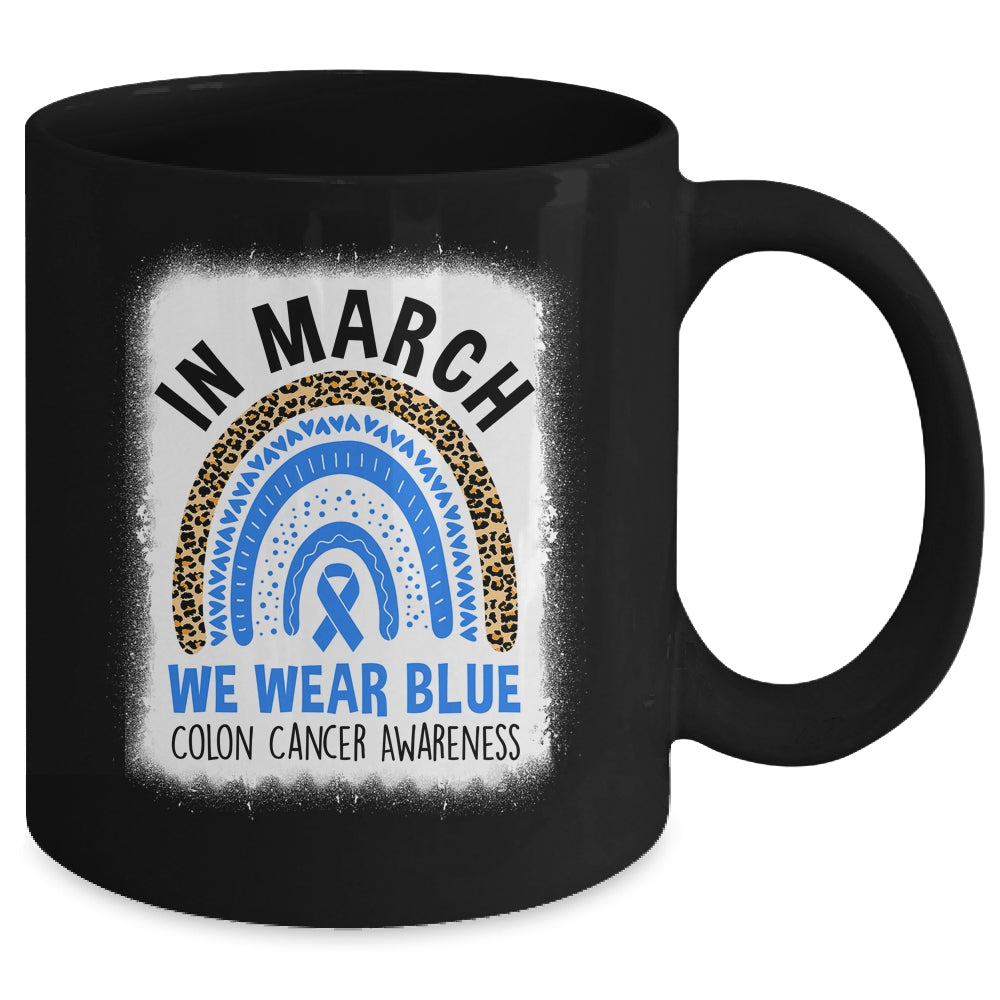 In March We Wear Blue Colon Cancer Awareness Warrior Rainbow Mug | siriusteestore