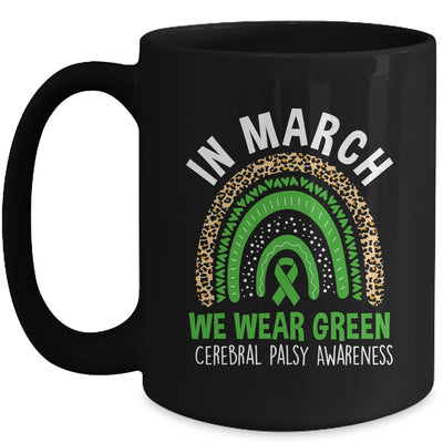 In March We Wear Green Ribbon Cerebral Palsy Awareness Rainbow Mug | siriusteestore