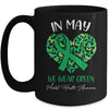 In May We Wear Green For Mental Health Awareness Mug | siriusteestore