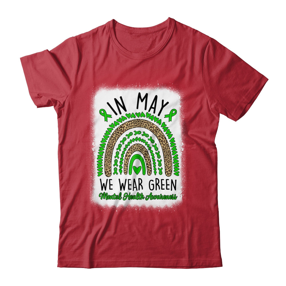 In May We Wear Green Rainbow Mental Health Awareness Month Shirt & Hoodie | siriusteestore