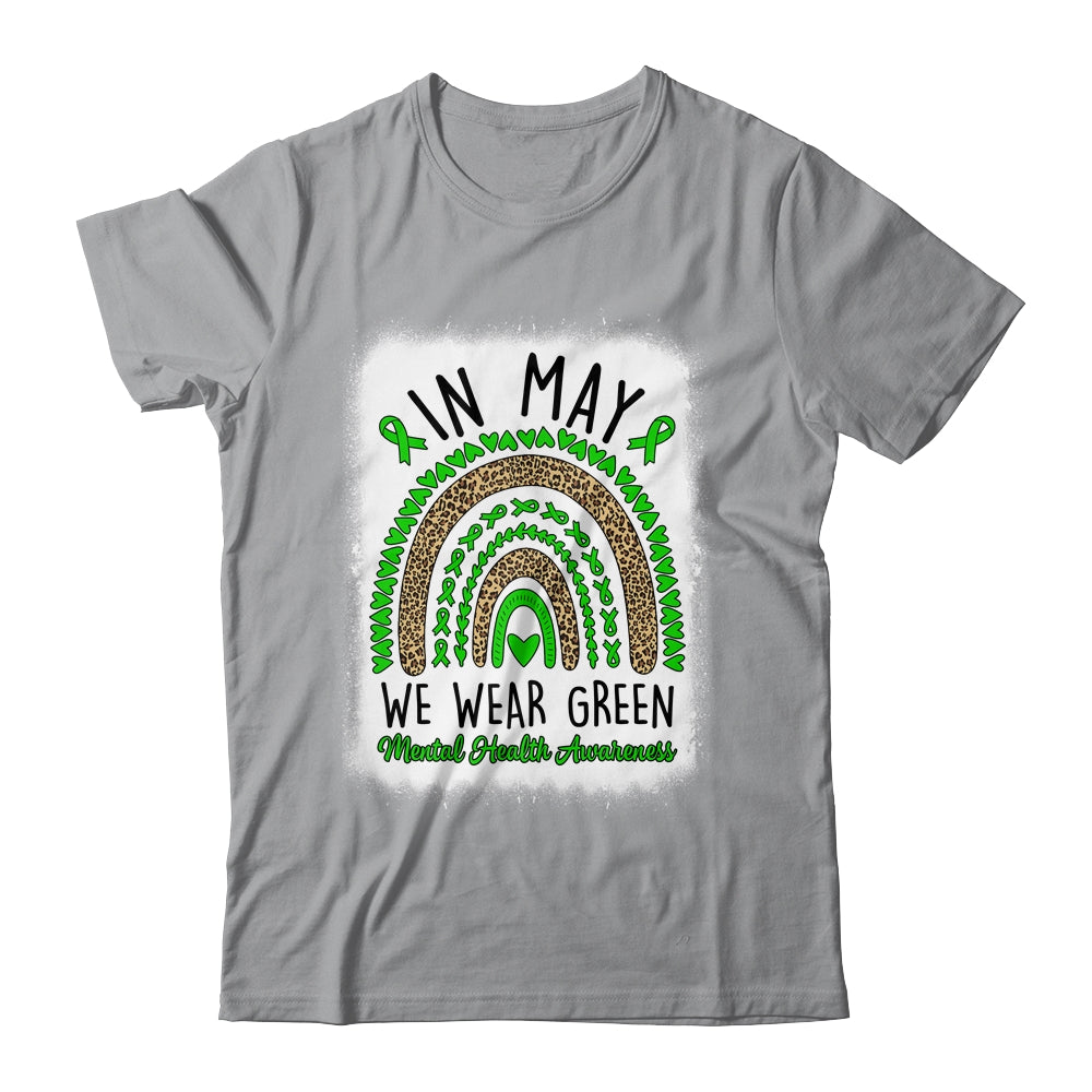 In May We Wear Green Rainbow Mental Health Awareness Month Shirt & Hoodie | siriusteestore