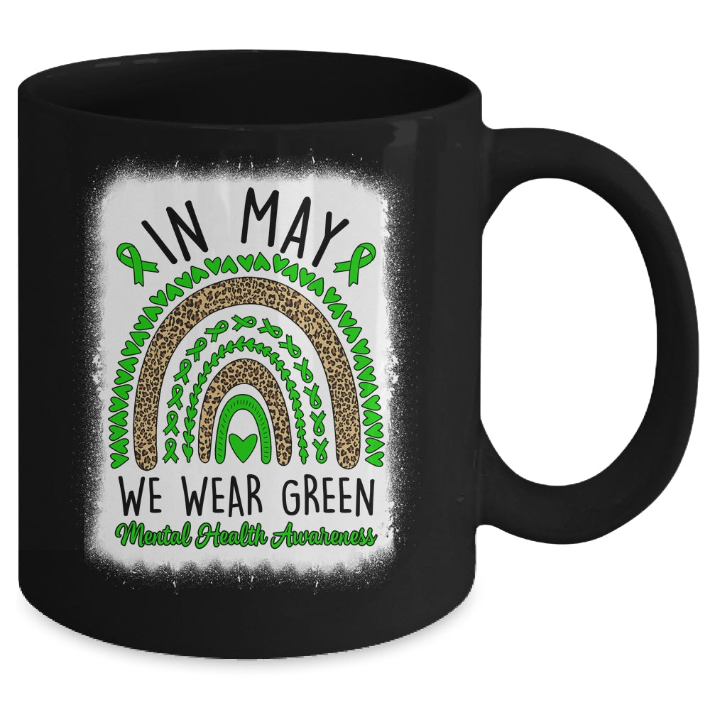 In May We Wear Green Rainbow Mental Health Awareness Month Mug | siriusteestore