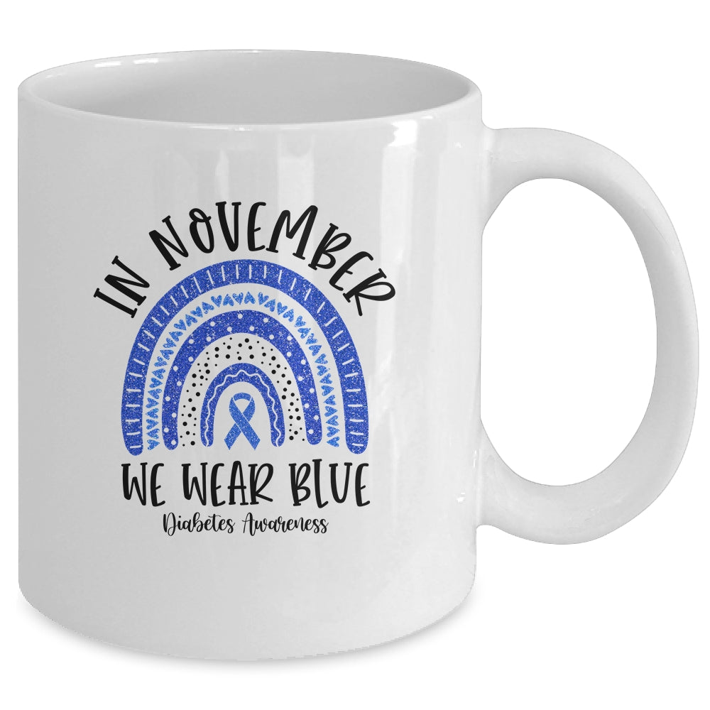 In November We Wear Blue Diabetes Awareness Rainbow Mug | siriusteestore