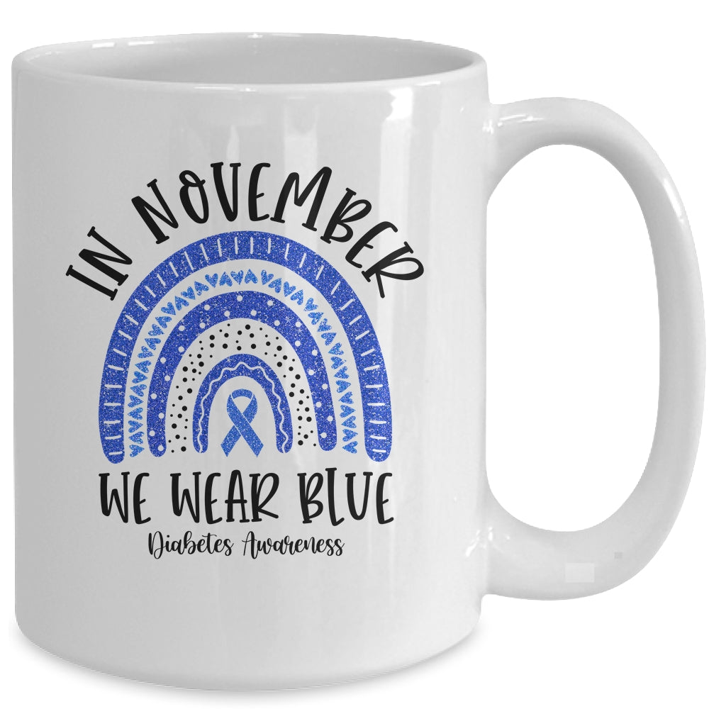 In November We Wear Blue Diabetes Awareness Rainbow Mug | siriusteestore