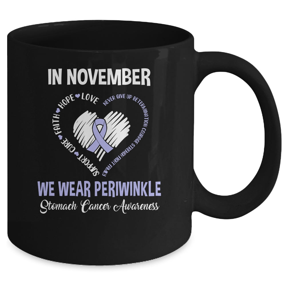 In November We Wear Periwinkle Stomach Cancer Awareness Hope Love Faith Mug | siriusteestore
