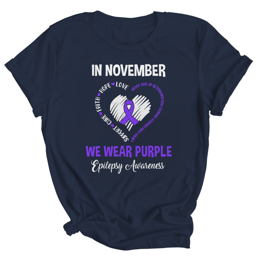 In November We Wear Purple Epilepsy Awareness  Hope Love Faith Shirt & Hoodie | siriusteestore