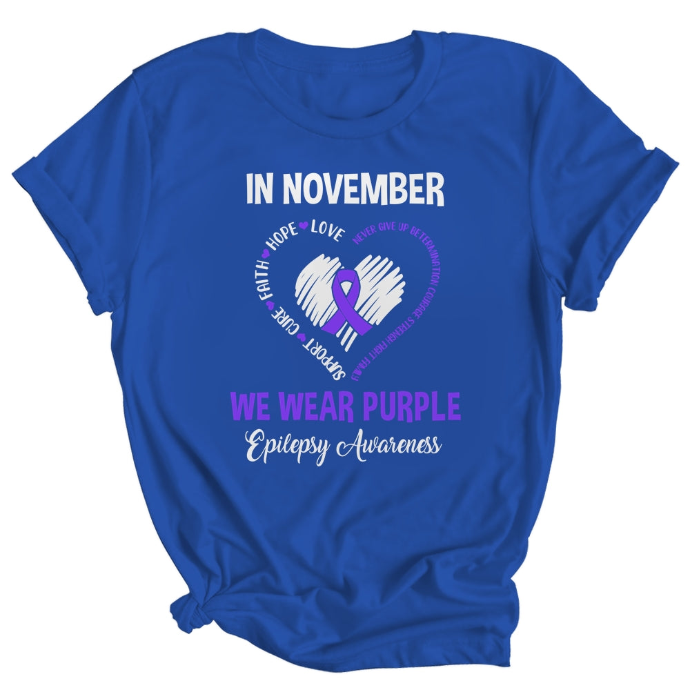 In November We Wear Purple Epilepsy Awareness  Hope Love Faith Shirt & Hoodie | siriusteestore