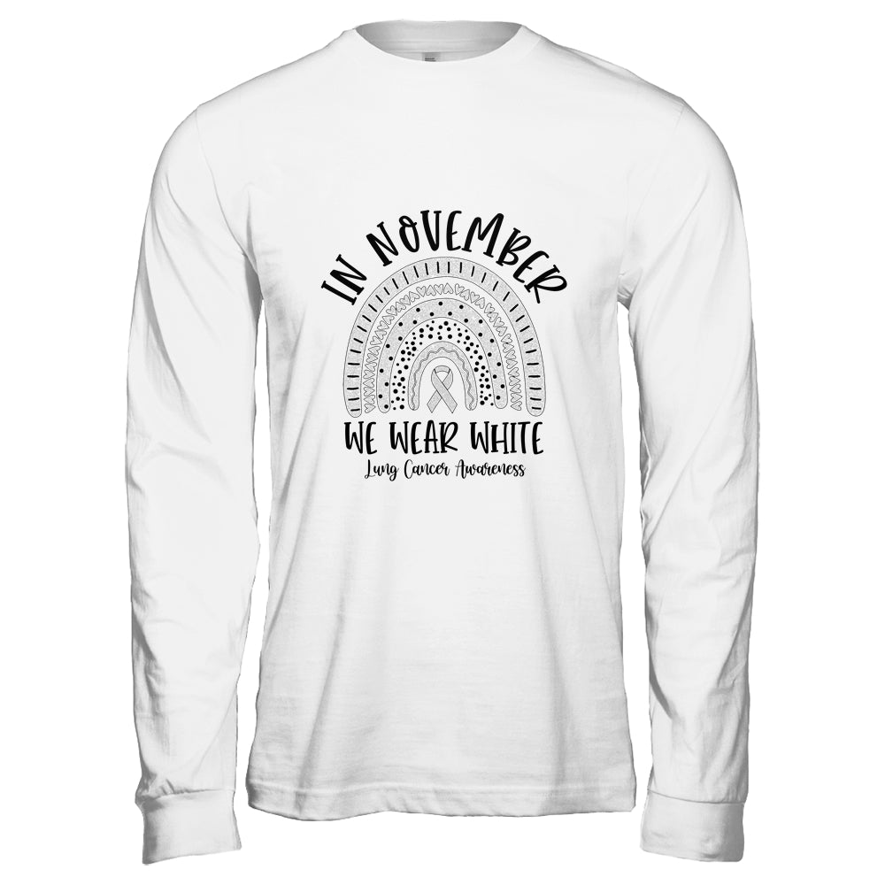 In November We Wear White Lung Cancer Awareness Rainbow Shirt & Hoodie | siriusteestore