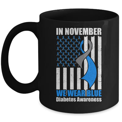 In November we Wear Blue T1D T2D Diabetic Diabetes Awareness Mug | siriusteestore