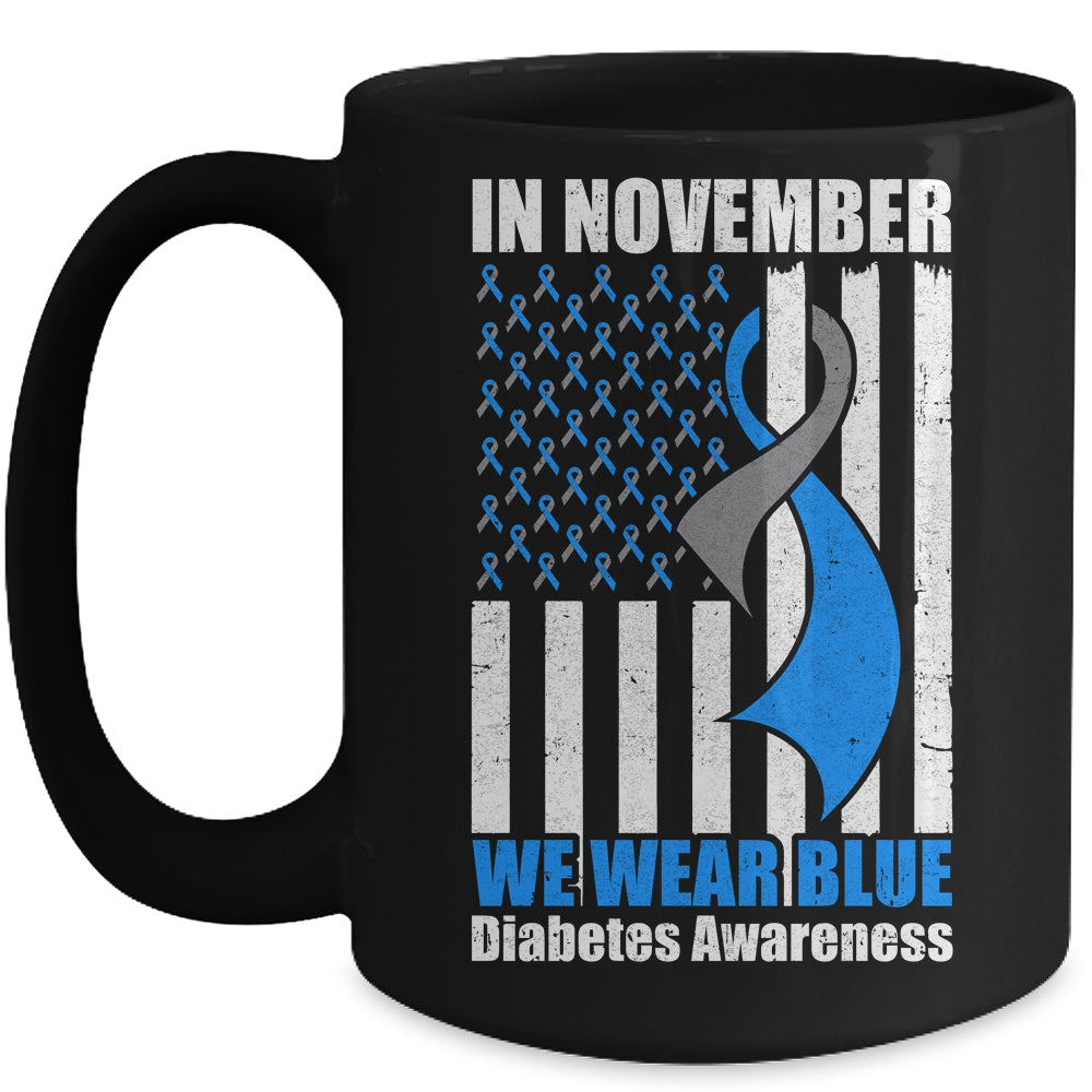 In November we Wear Blue T1D T2D Diabetic Diabetes Awareness Mug | siriusteestore