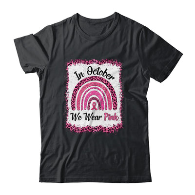 In October We Wear Breast Cancer Awareness Rainbow Shirt & Hoodie | siriusteestore